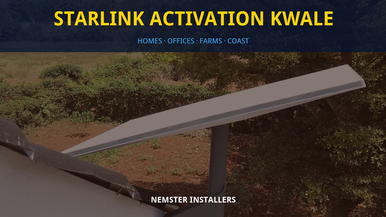 Starlink Activation Kwale Starlink Activation Kwale