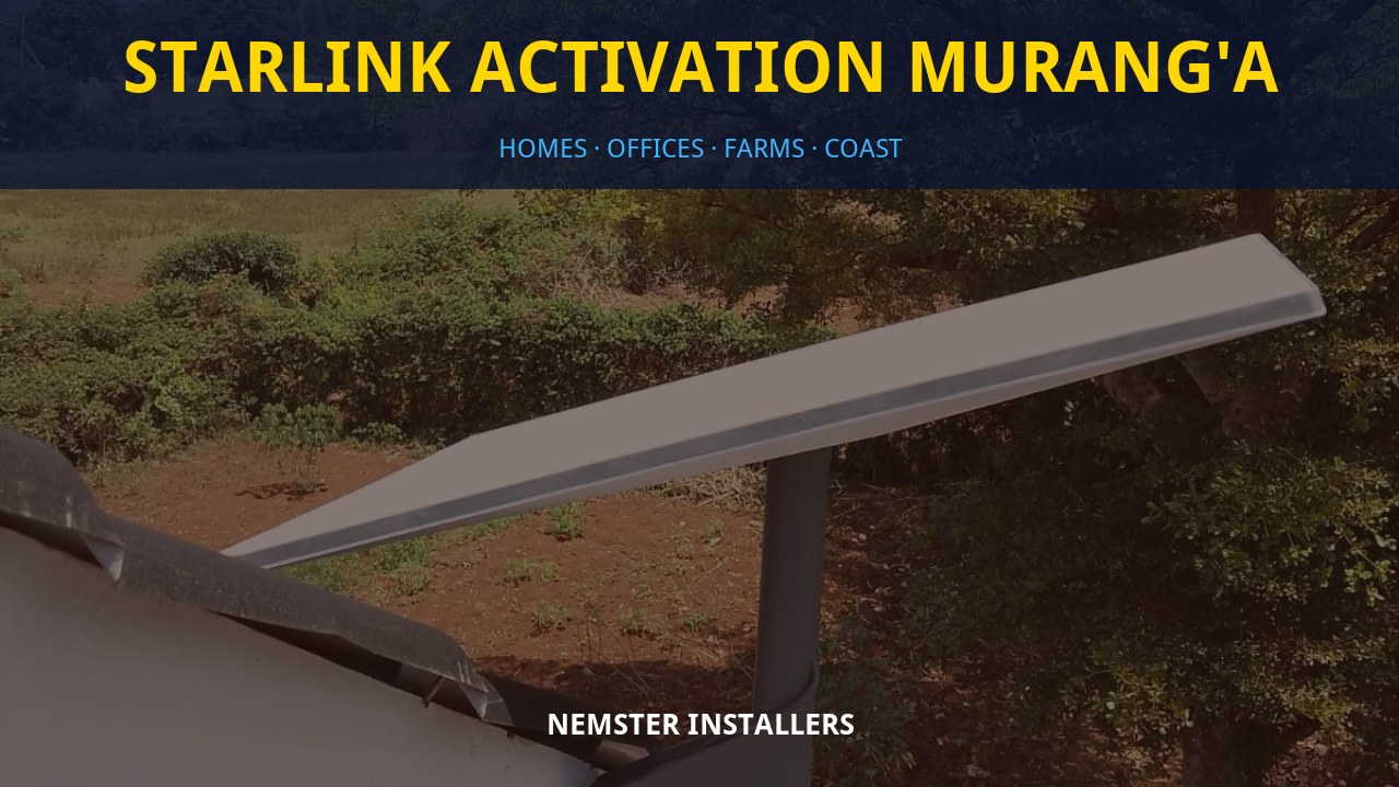 Starlink Activation Murang'a