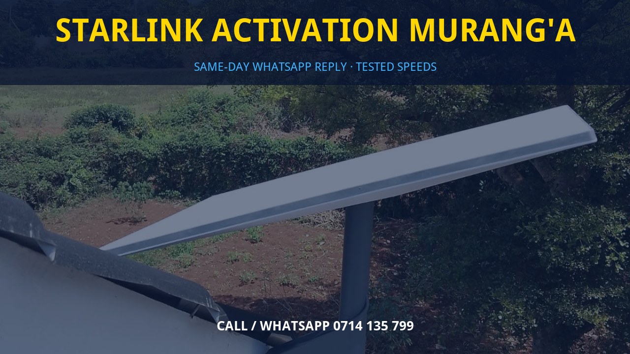 Starlink Activation Murang'a