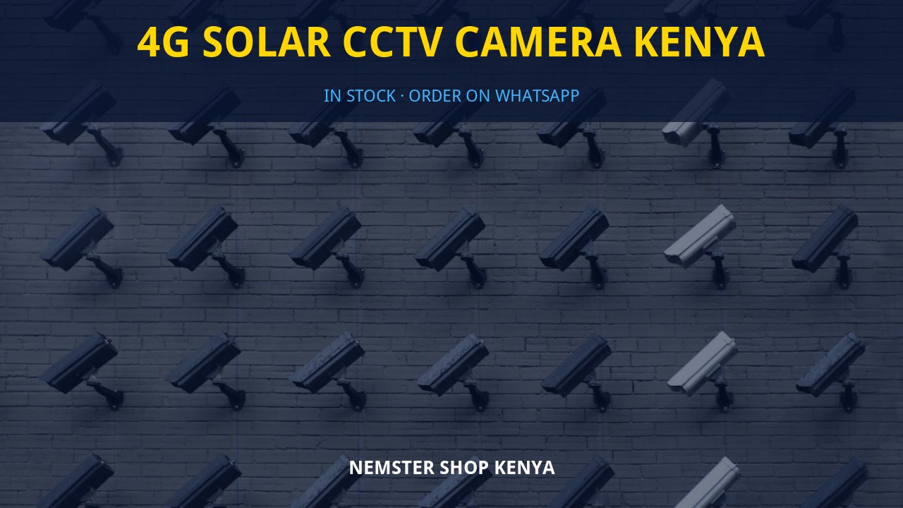 4G Solar CCTV Camera Kenya