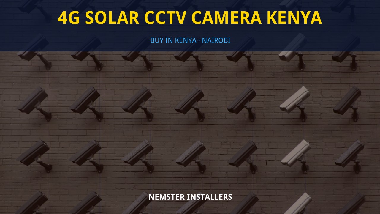 4G Solar CCTV Camera Kenya