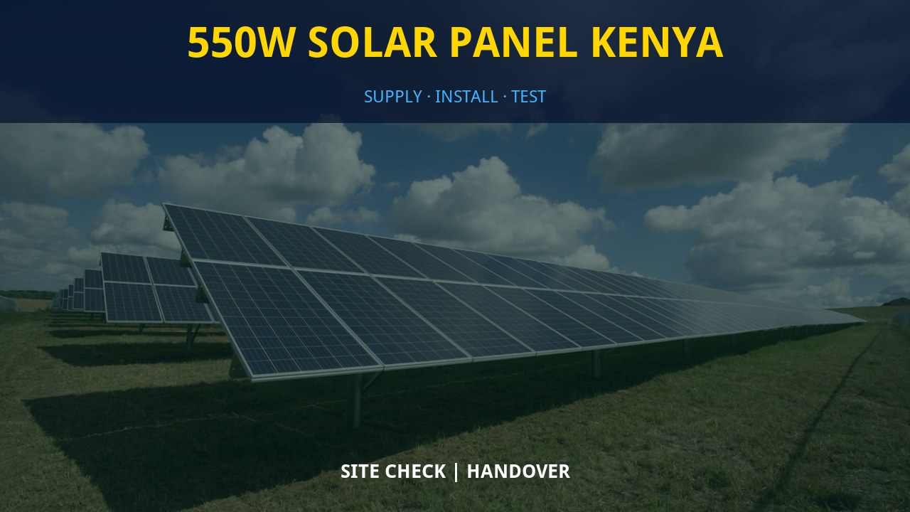 550W Solar Panel Kenya