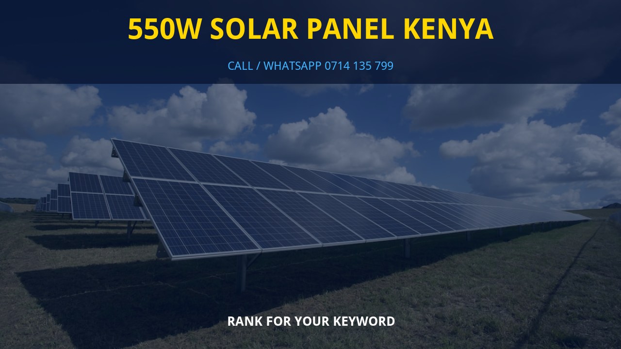 550W Solar Panel Kenya