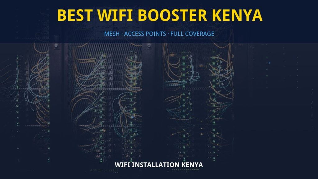 Best WiFi booster Kenya