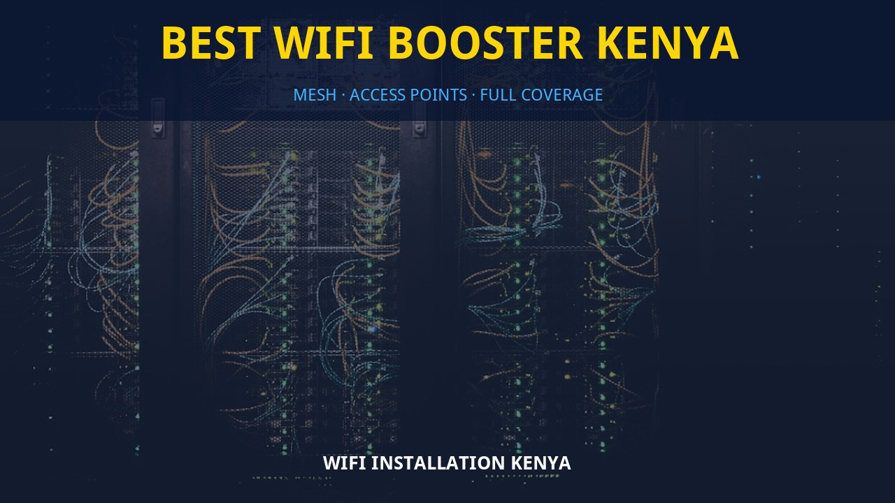 Best WiFi booster Kenya Best WiFi booster Kenya