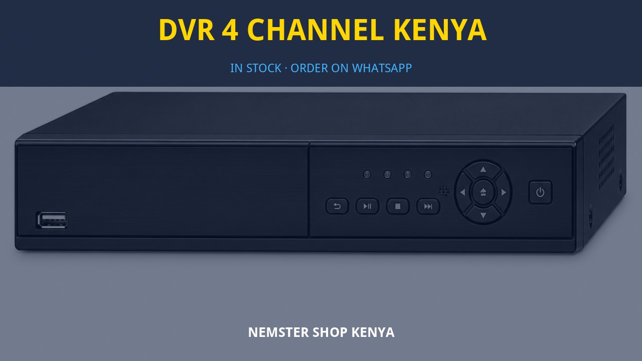 DVR 4 Channel Kenya