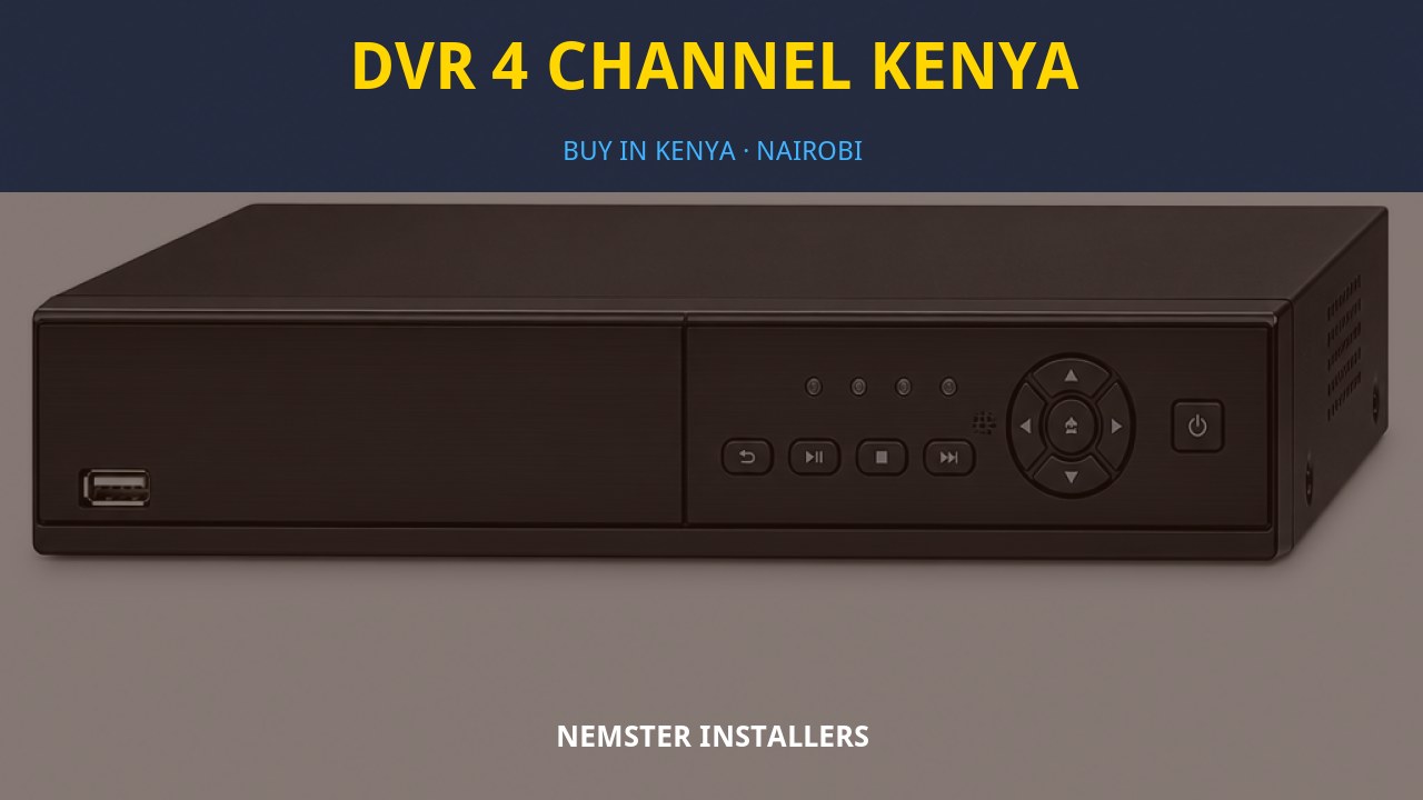 DVR 4 Channel Kenya