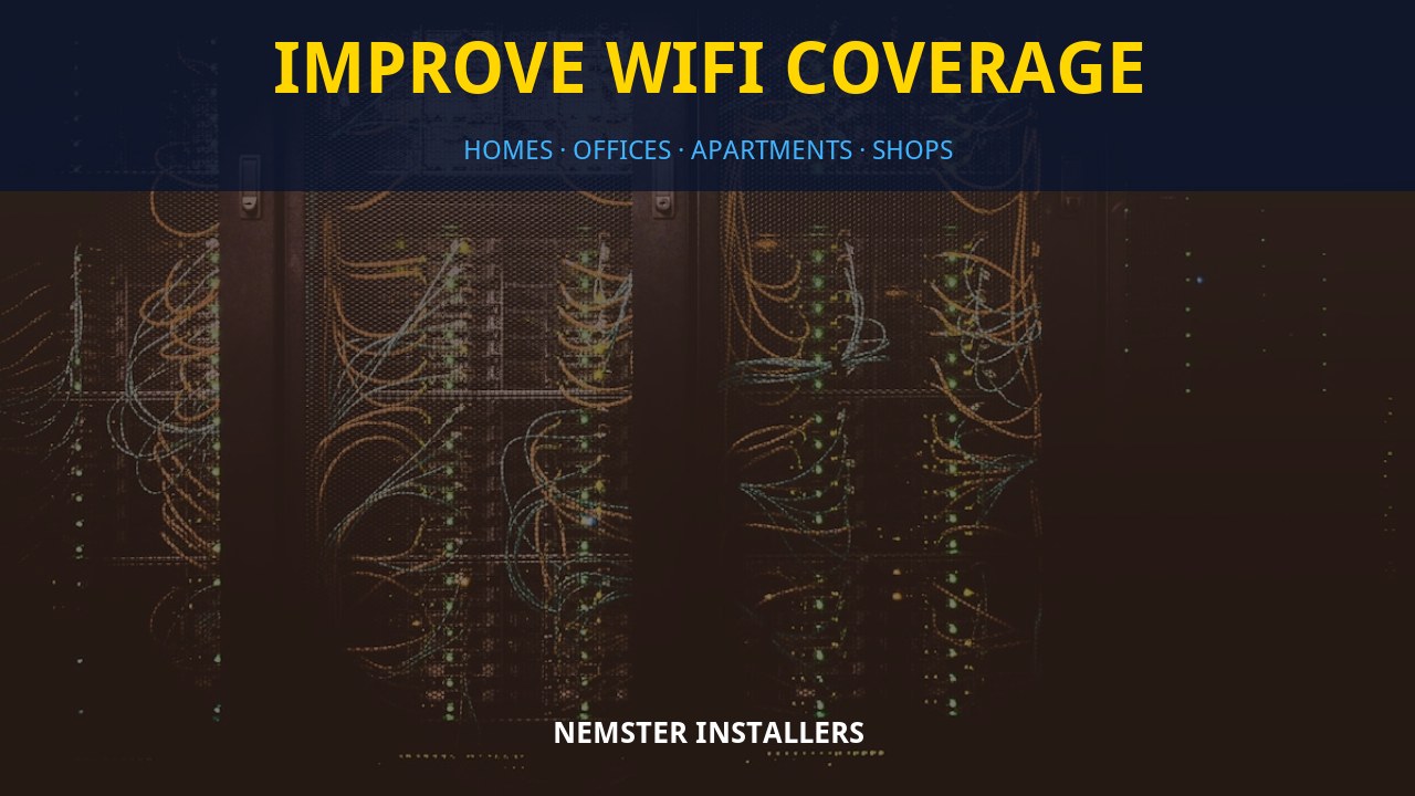 Improve WiFi coverage Improve WiFi coverage