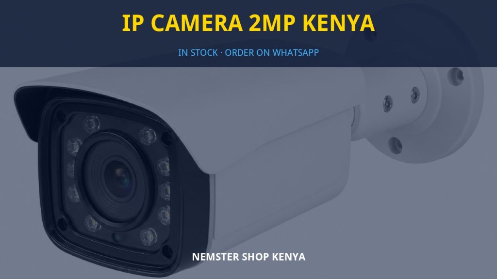 IP Camera 2MP Kenya