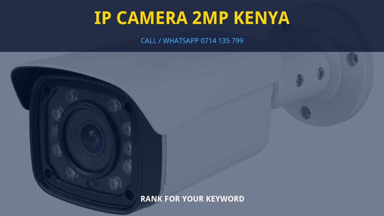 IP Camera 2MP Kenya