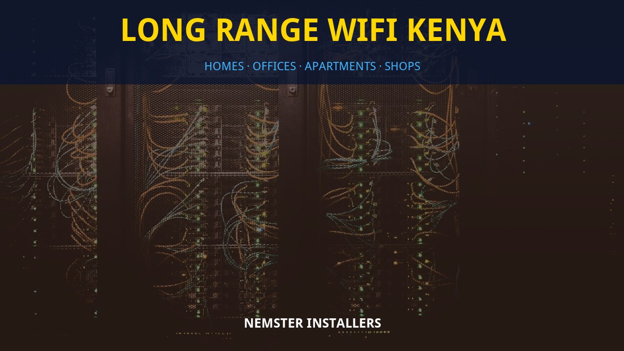 Long range WiFi Kenya Long range WiFi Kenya