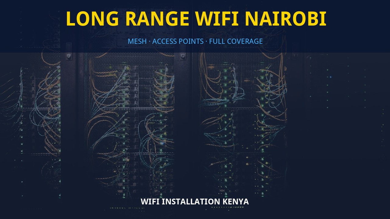 Long range WiFi Nairobi