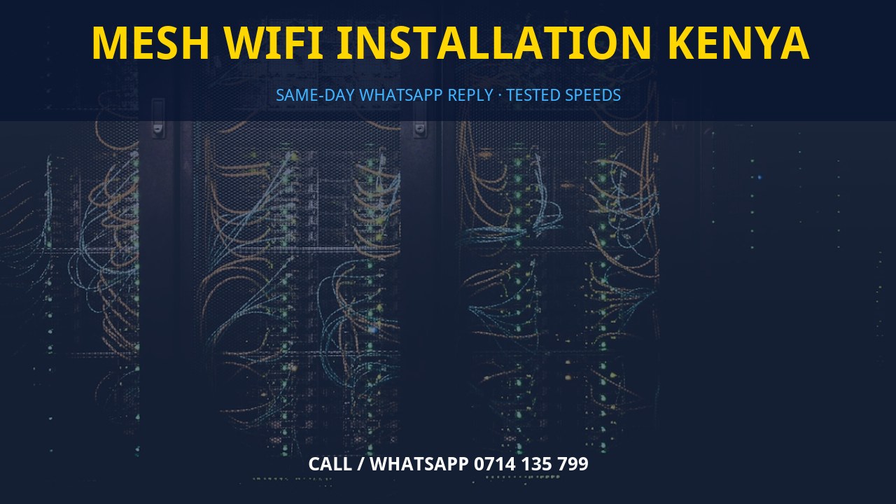 Mesh WiFi installation Kenya Mesh WiFi installation Kenya