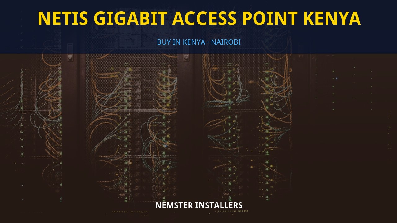 Netis Gigabit Access Point Kenya Netis Gigabit Access Point Kenya