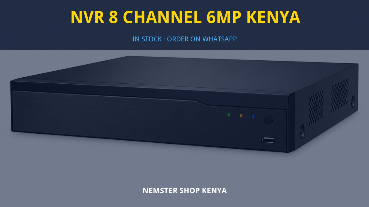 NVR 8 Channel 6MP Kenya