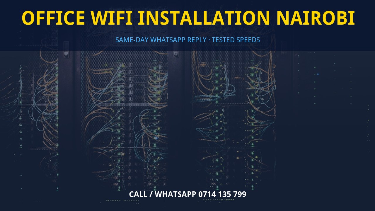 Office WiFi installation Nairobi