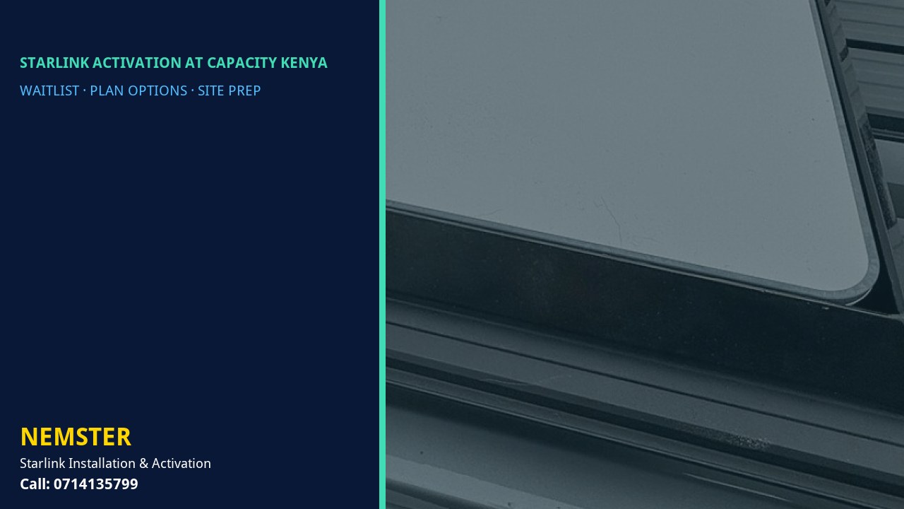 Starlink Activation at Capacity Kenya | Capacity Options | Nemster Starlink kit and plan options explained by Nemster for areas at capacity - Starlink Activation at Capacity Kenya by Nemster