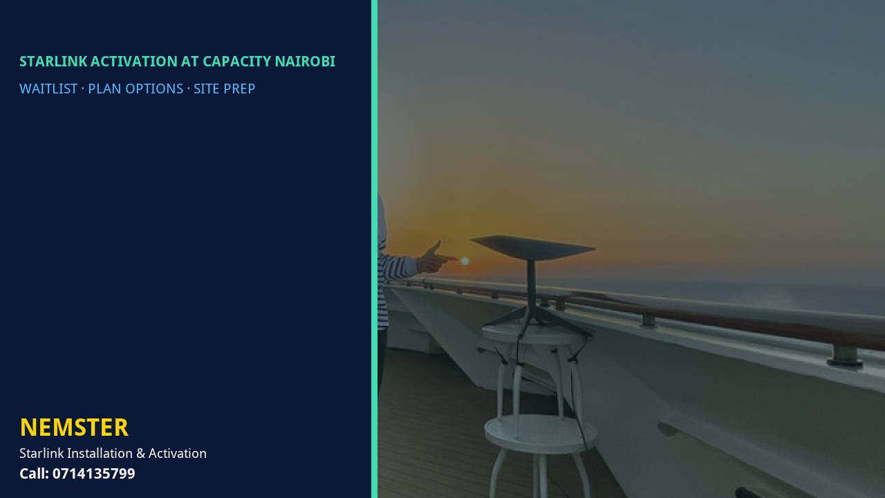 Starlink Activation at Capacity Nairobi | Capacity Options | Nemster Starlink kit and plan options explained by Nemster for areas at capacity - Starlink Activation at Capacity Nairobi by Nemster