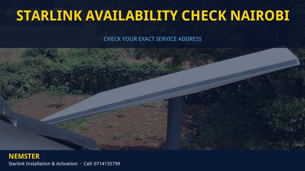 Starlink dish ready for installation once address capacity is confirmed - Starlink Availability Check Nairobi by Nemster