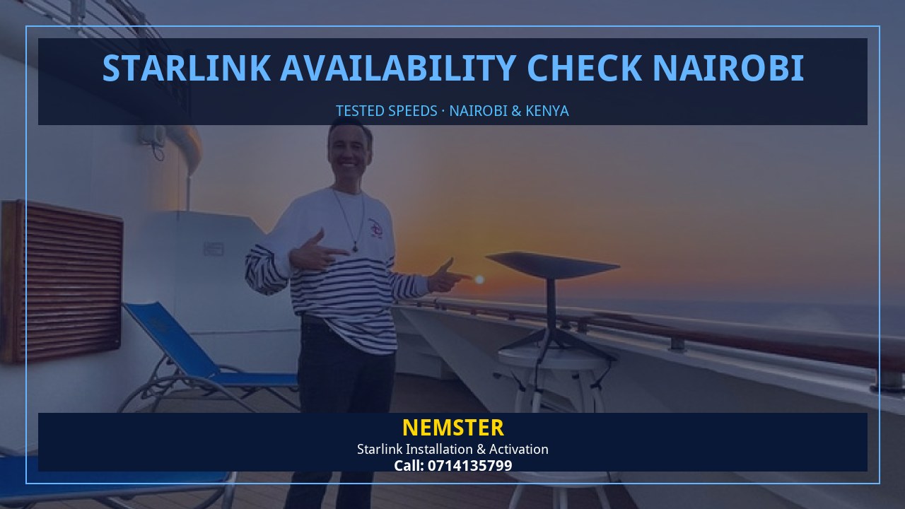 Starlink internet tested with WiFi speed checks in every room - Starlink Availability Check Nairobi by Nemster