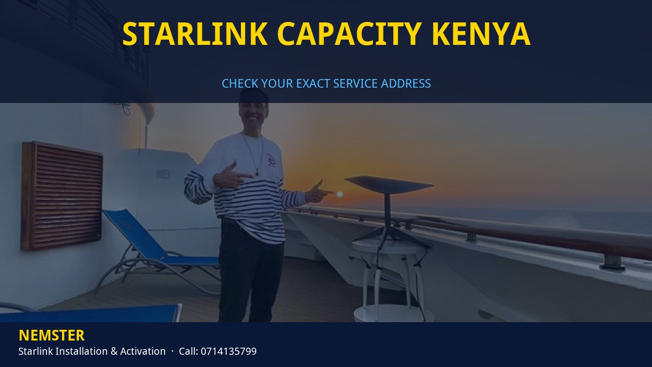 Starlink Capacity Kenya | Address Check | Nemster Starlink dish ready for installation once address capacity is confirmed - Starlink Capacity Kenya by Nemster
