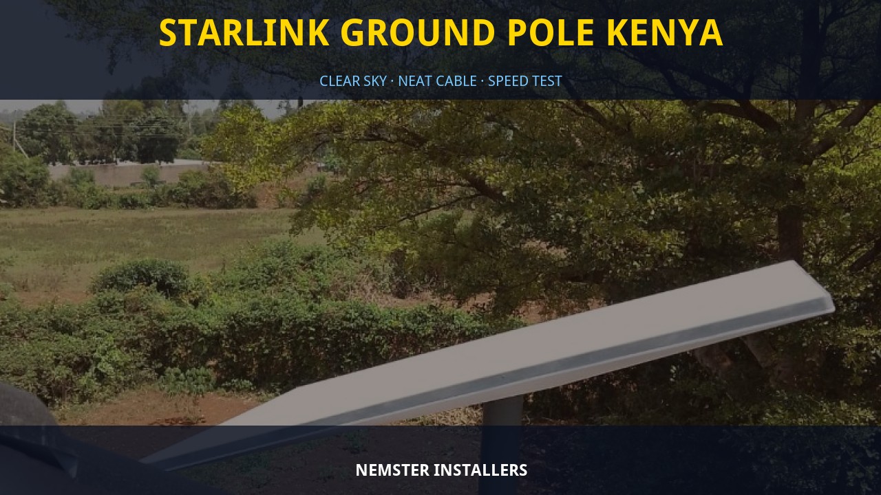 Starlink Ground Pole Kenya