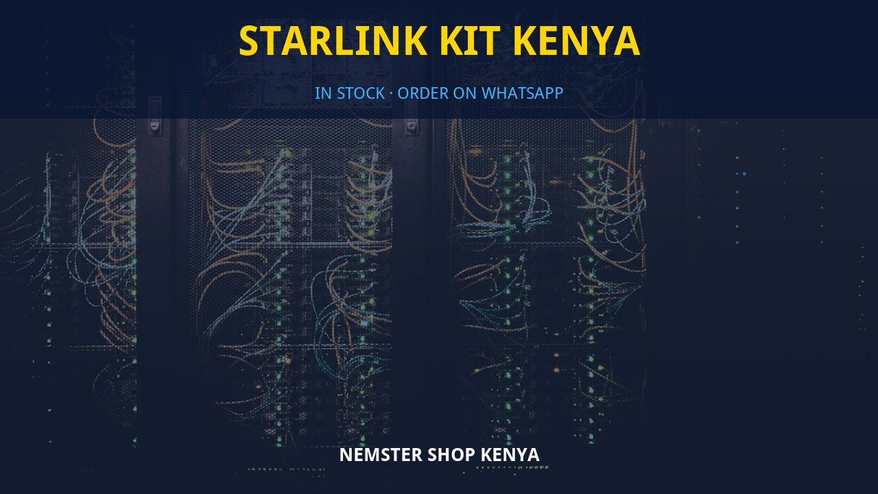 Starlink Kit Kenya