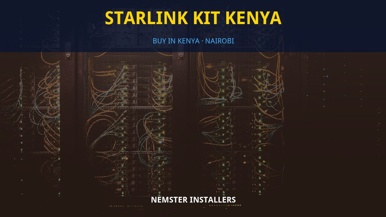 Starlink Kit Kenya