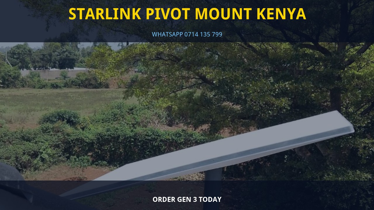 Starlink Pivot Mount Kenya Starlink Pivot Mount Kenya