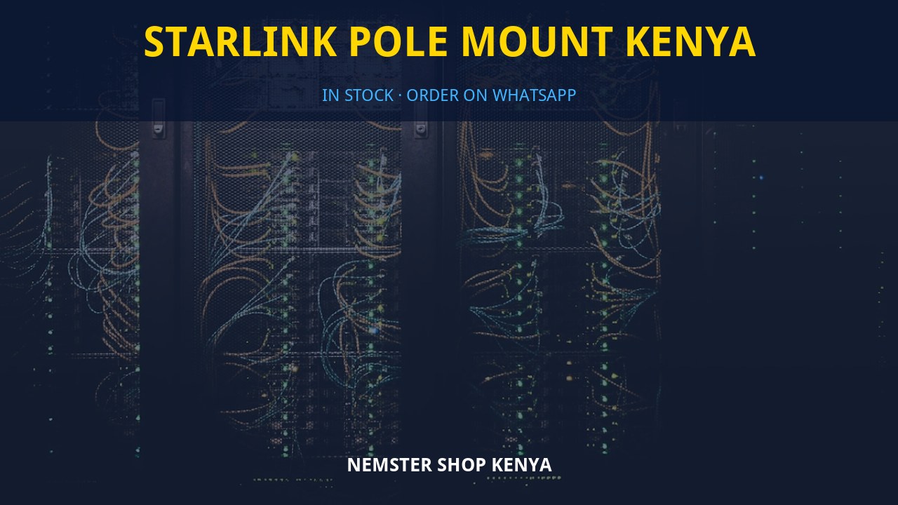 Starlink Pole Mount Kenya Starlink Pole Mount Kenya