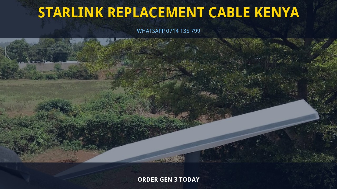 Starlink Replacement Cable Kenya