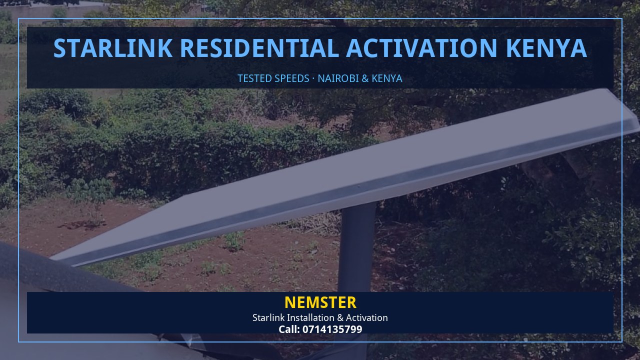 Starlink Residential Activation Kenya | Tested Wifi | Nemster Starlink internet tested with WiFi speed checks in every room - Starlink Residential Activation Kenya by Nemster