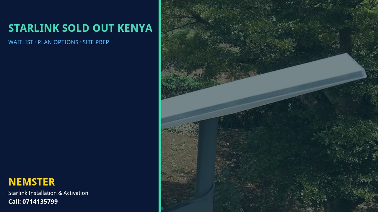 Starlink kit and plan options explained by Nemster for areas at capacity - Starlink Sold Out Kenya by Nemster