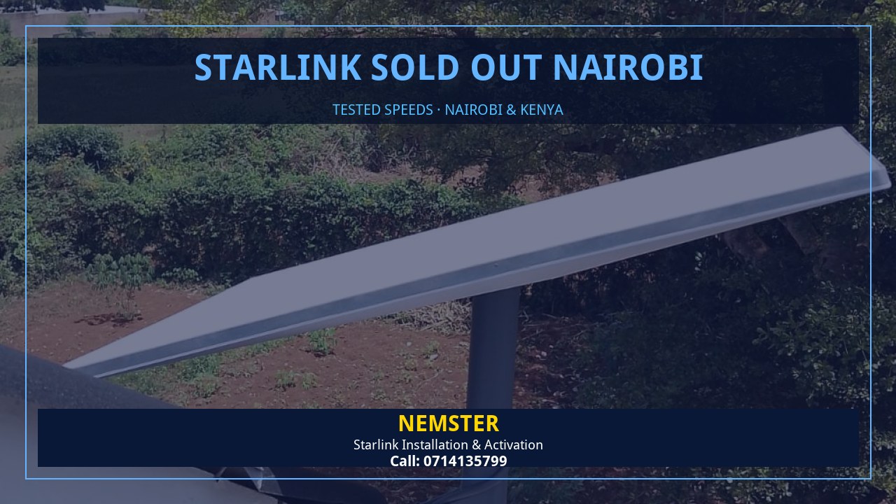 Starlink Sold Out Nairobi | Tested Wifi | Nemster Starlink internet tested with WiFi speed checks in every room - Starlink Sold Out Nairobi by Nemster