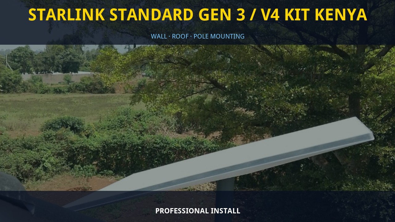 Starlink Standard Gen 3 / V4 Kit Kenya Real Starlink Gen 3 Standard Kit installation Kenya — Nemster