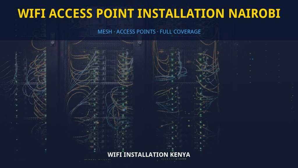 WiFi access point installation Nairobi
