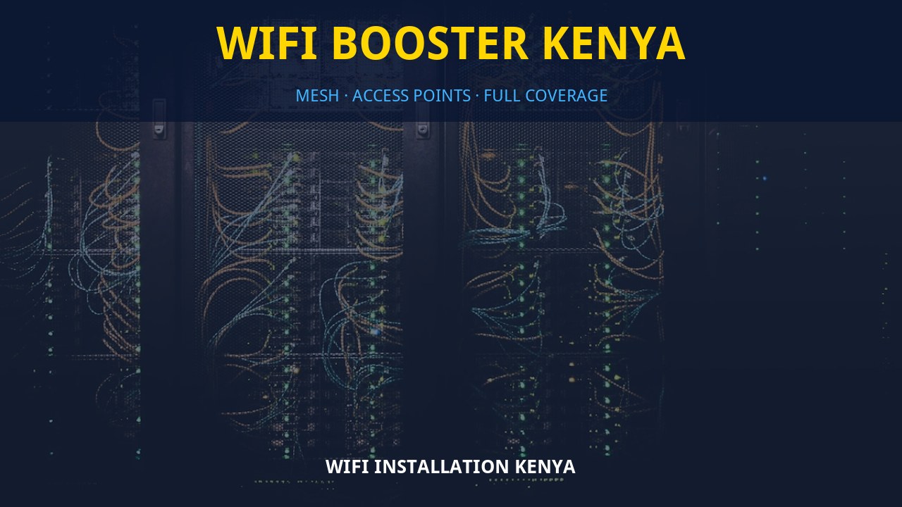 WiFi booster Kenya WiFi booster Kenya