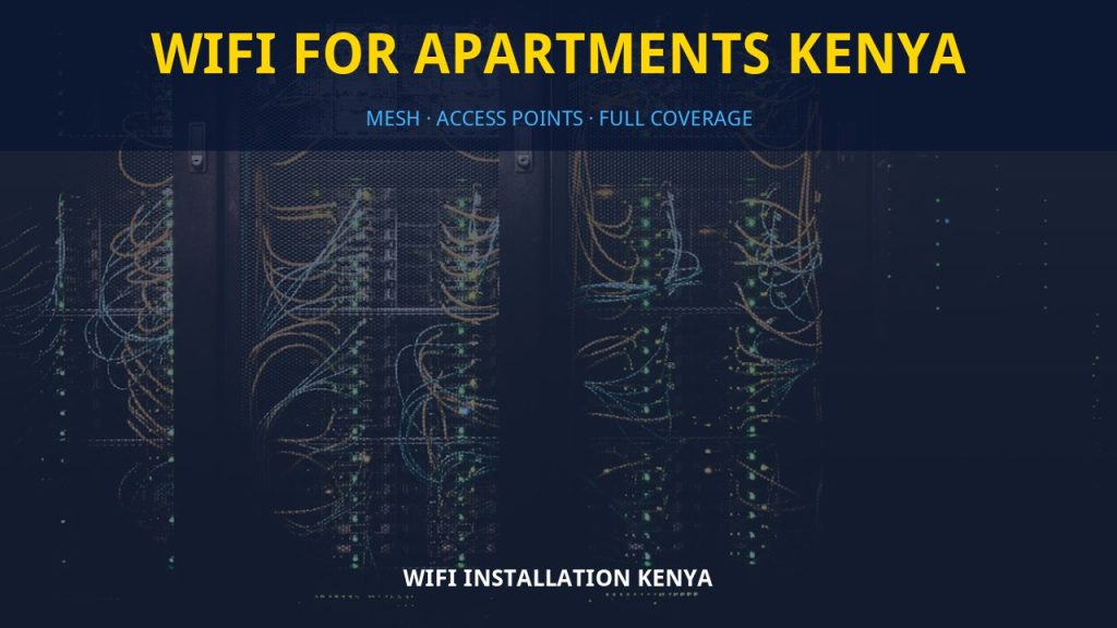 WiFi for apartments Kenya