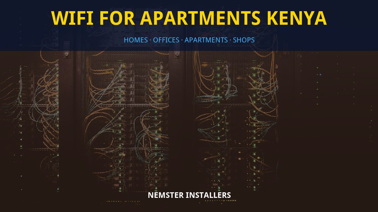 WiFi for apartments Kenya WiFi for apartments Kenya