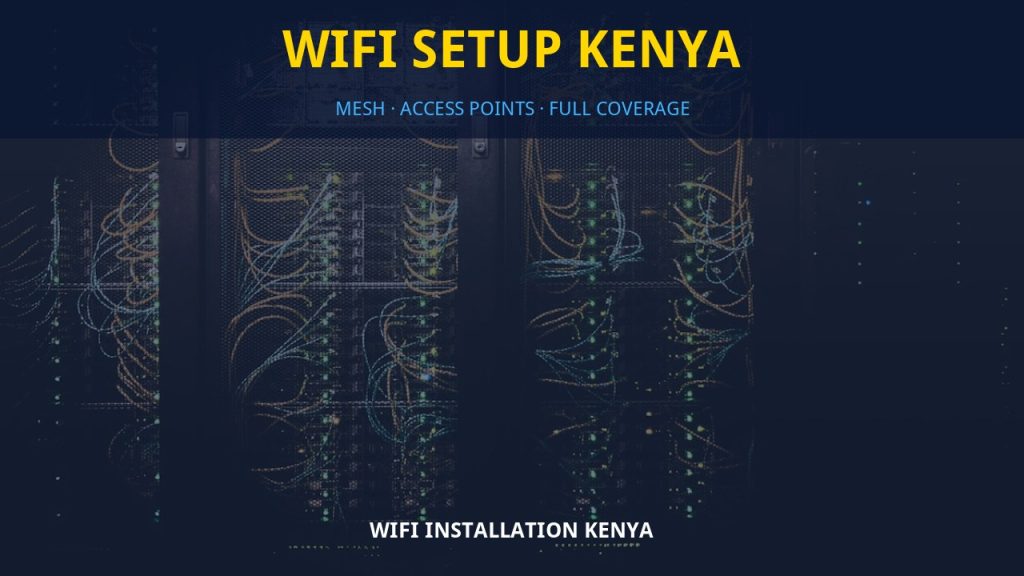 WiFi setup Kenya