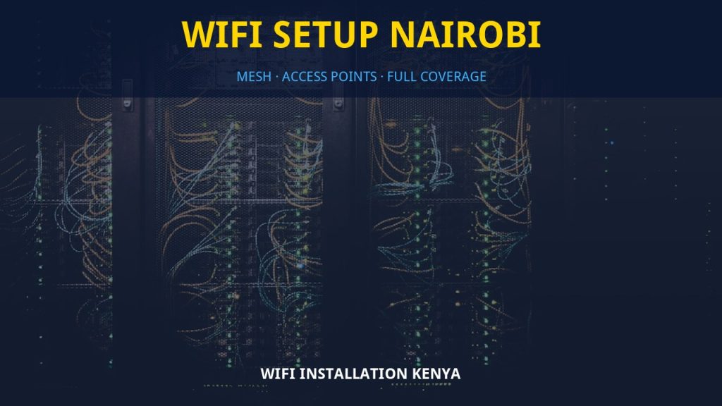 WiFi setup Nairobi
