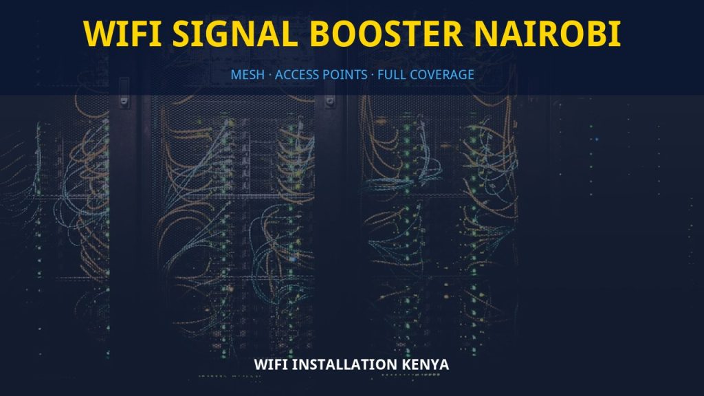 WiFi signal booster Nairobi