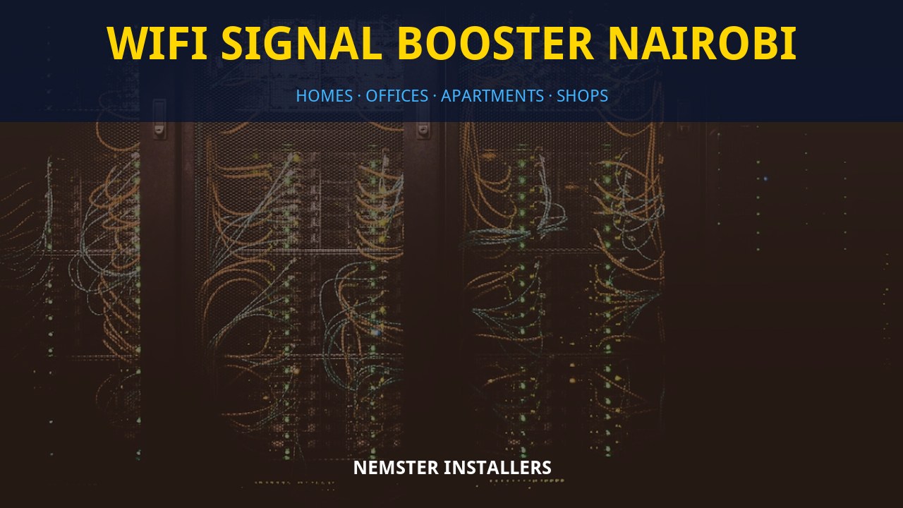 WiFi signal booster Nairobi WiFi signal booster Nairobi