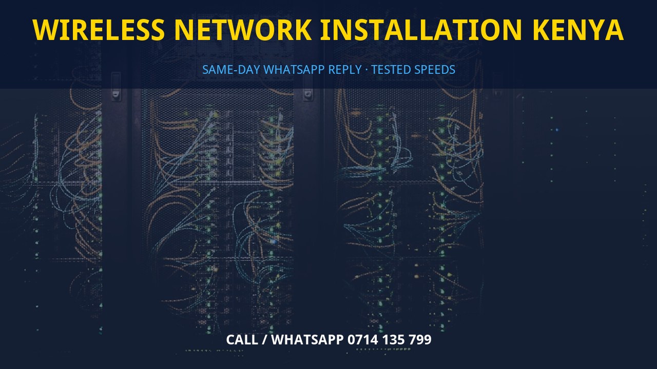 Wireless network installation Kenya Wireless network installation Kenya
